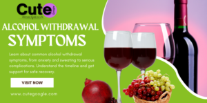 Alcohol Withdrawal Symptoms